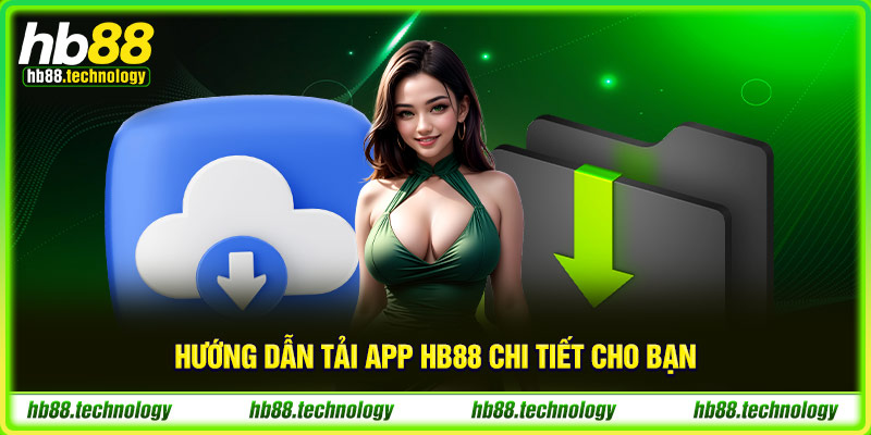 (Hướng dẫn tải app HB88 chi tiết cho bạn)